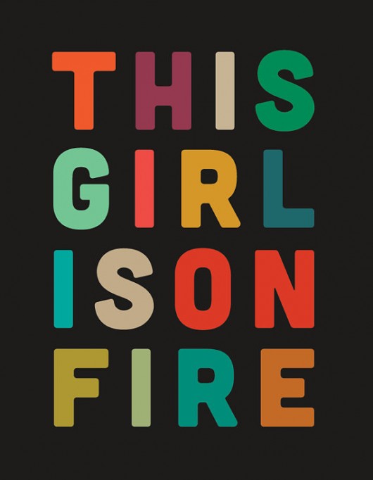 "This Girl is on Fire" Print by Live Love Studio
